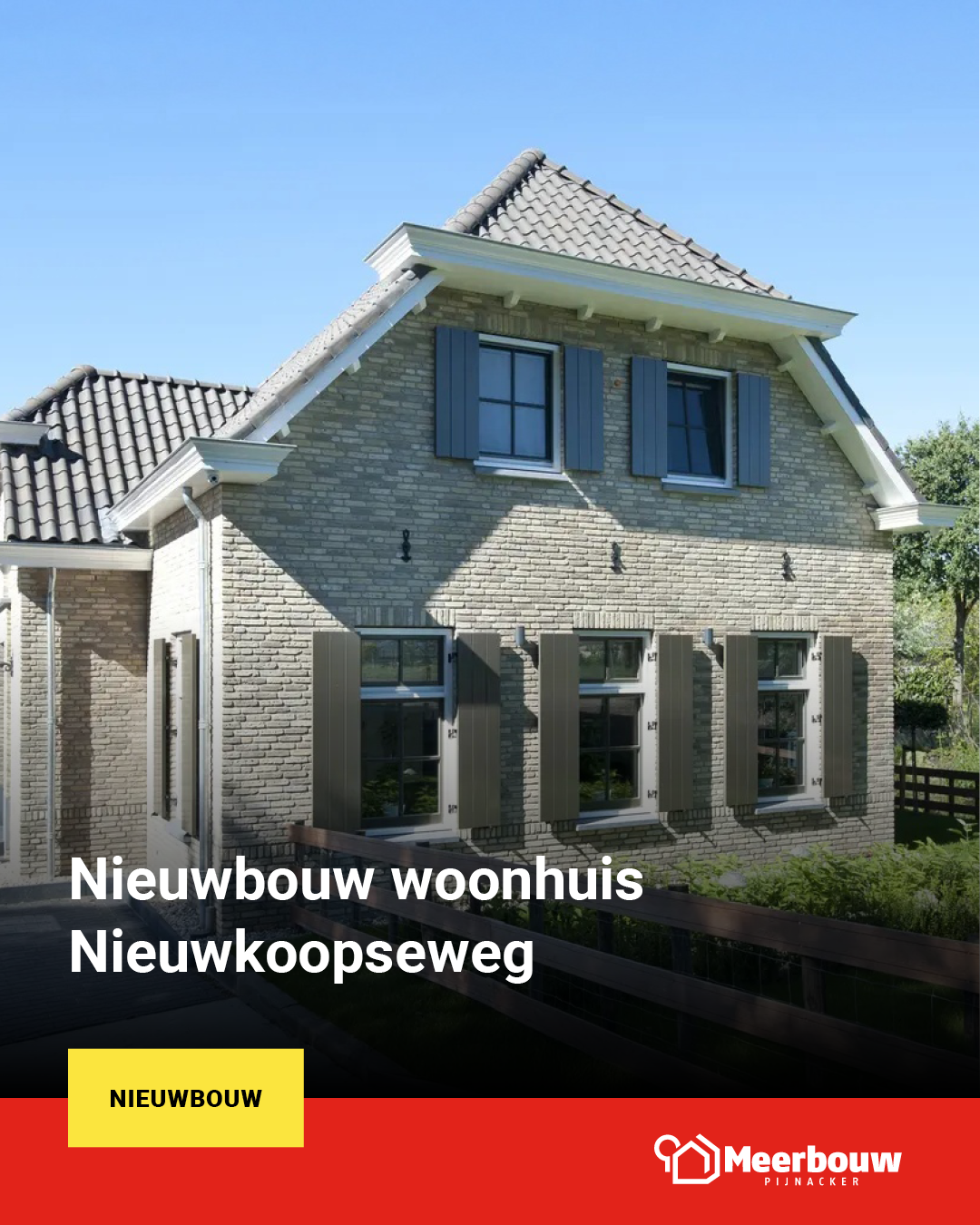 Nieuwbouw woonhuis Nieuwkoopseweg